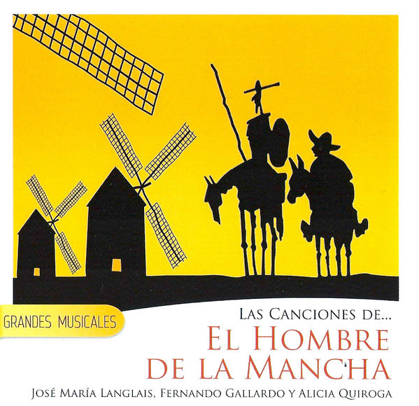 Mitch Leigh, Joe Darion : Las Canciones De El Hombre De La Mancha (CD)