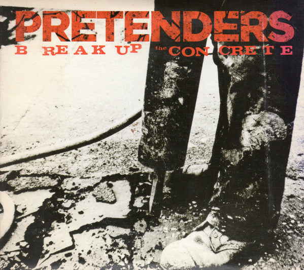 Pretenders* : Break Up The Concrete (CD, Album, Dig)