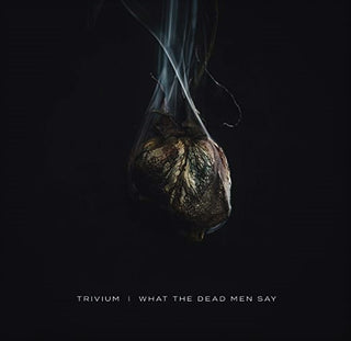 Trivium : What The Dead Men Say (LP, Album)