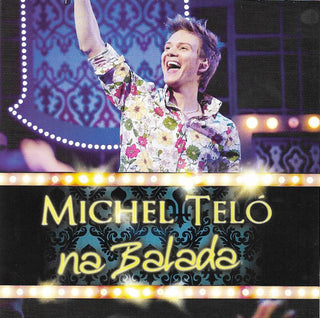 Michel Teló : Na Balada (CD, Album)