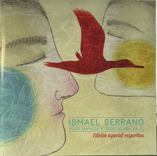 Ismael Serrano : Todo Empieza Y Todo Acaba En Ti (2xCD, Album, Edi)