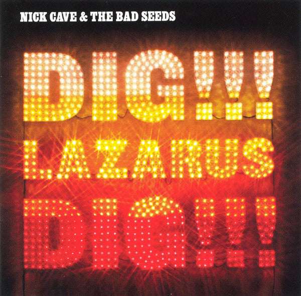 Nick Cave & The Bad Seeds : Dig, Lazarus, Dig!!! (CD, Album)