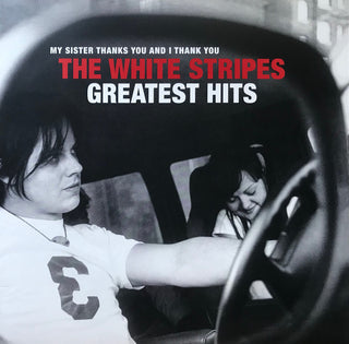 The White Stripes : My Sister Thanks You And I Thank You The White Stripes Greatest Hits (2xLP, Comp, Ltd)