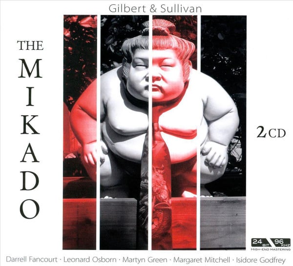 Gilbert & Sullivan - Darrell Fancourt · Leonard Osborn · Martyn Green · Margaret Mitchell (2) · Isidore Godfrey : The Mikado (2xCD, Album, Mono, RE, RM, Dig)