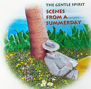 The Gentle Spirit : Scenes From A Summerday (CD, Album, RE)
