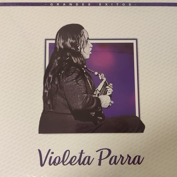 Violeta Parra : Grandes Exitos (LP, Comp)