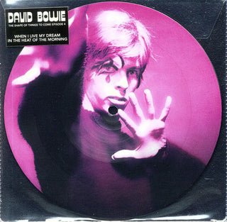 David Bowie : The Shape Of Things To Come Episode 4 (7", Ltd, Pic, Unofficial)