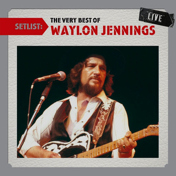 Waylon Jennings : Setlist: The Very Best Of Waylon Jennings Live (CD, Comp)