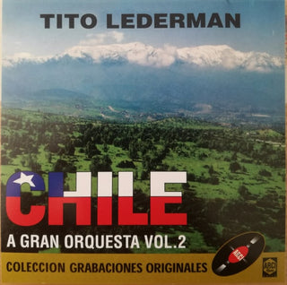 Tito Ledermann : Chile A Gran Orquesta Vol.2 (CD, Comp)