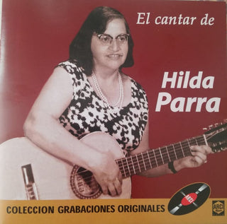 Hilda Parra : El Cantar De Hilda Parra (CD, Comp)