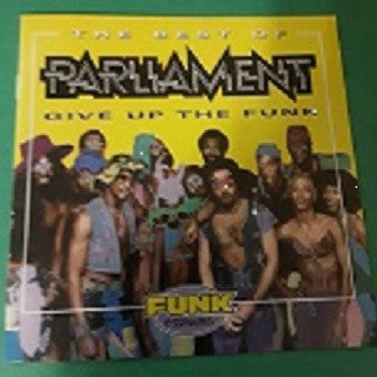 Parliament : The Best Of Parliament: Give Up The Funk (CD, Comp, RE, RM)