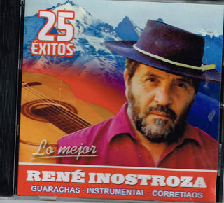 René Inostroza : 25 Éxitos, Lo Mejor (CD, Comp)