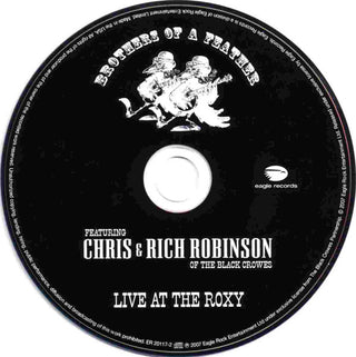 Brothers Of A Feather Featuring Chris Robinson (2) & Rich Robinson : Live At The Roxy (CD, Album)