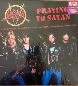 Slayer : Praying To Satan (Live FM Broadcast Recorded At Le Zenith, Paris, France 22nd November 1991) (LP, Ltd, RP, Unofficial, Pur)