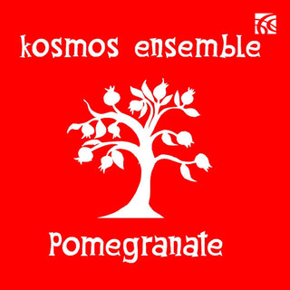 Kosmos Ensemble : Pomegranate  (CD, Album)