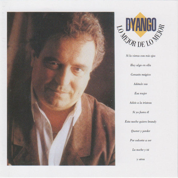 Dyango : Lo Mejor De Lo Mejor (CD, Comp, RE)