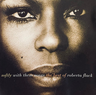 Roberta Flack : Softly With These Songs - The Best Of Roberta Flack (CD, Comp, RE, RM)