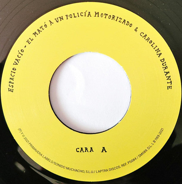 Carolina Durante, El Mató a un Policía Motorizado : Espacio Vacío (7", Single)
