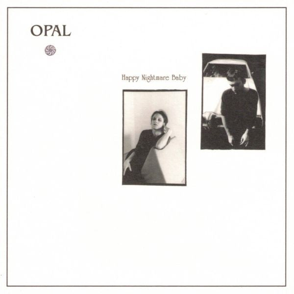 Opal (2) : Happy Nightmare Baby (CD, Album, RE, RM)