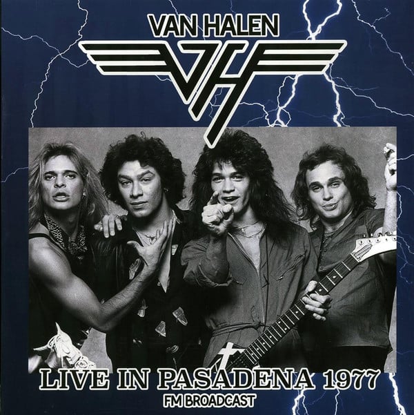 Van Halen : Live In Pasadena 1977 FM Broadcast (LP, Ltd, Unofficial)