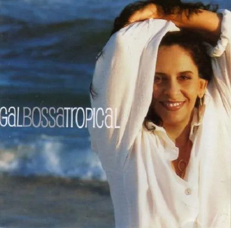 Gal Costa : Bossa Tropical (CD, Album)