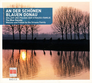 Various : An Der Schönen Blauen Donau - Walzer Und Polkas Der Strauss-Familie (CD, Comp)