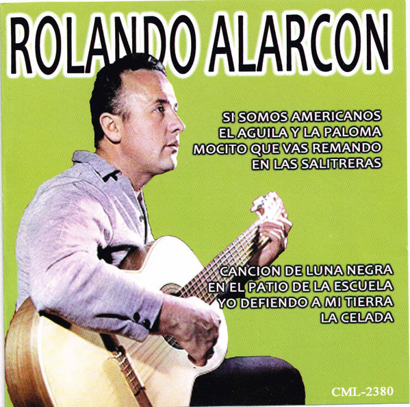 Rolando Alarcon : Rolando Alarcon (CD, Comp)