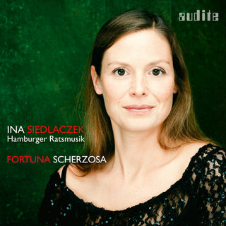 Ina Siedlaczek, Hamburger Ratsmusik : Fortuna Scherzosa (SACD, Hybrid, Multichannel)