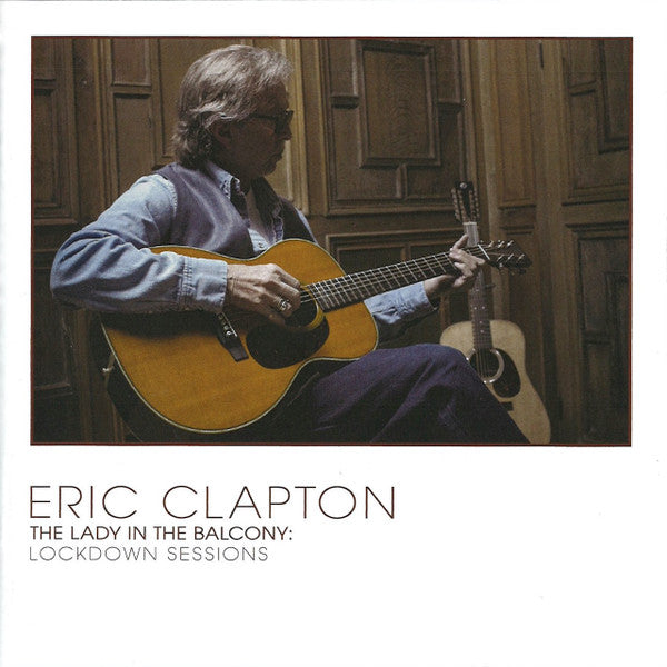 Eric Clapton : The Lady In The Balcony: Lockdown Sessions (CD, Album)