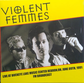 Violent Femmes :  Live At Buckeye Lake Music Center Hebron,Oh, June 09th, 1991 Fm Broadcast (LP, Ltd, Unofficial)