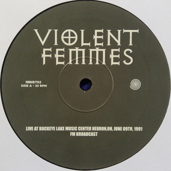 Violent Femmes :  Live At Buckeye Lake Music Center Hebron,Oh, June 09th, 1991 Fm Broadcast (LP, Ltd, Unofficial)