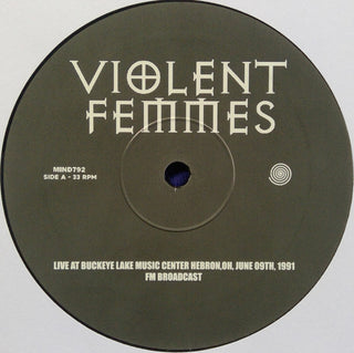 Violent Femmes :  Live At Buckeye Lake Music Center Hebron,Oh, June 09th, 1991 Fm Broadcast (LP, Ltd, Unofficial)