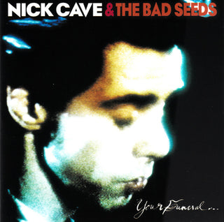 Nick Cave & The Bad Seeds : Your Funeral... My Trial (CD, Album, RE, RM, RP)