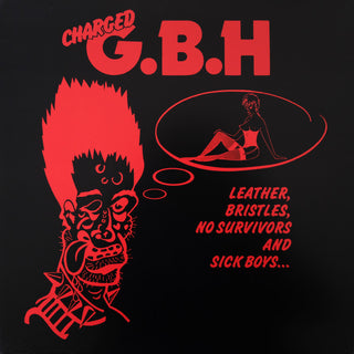 G.B.H. : Leather, Bristles, No Survivors And Sick Boys... (LP, Comp, RE)