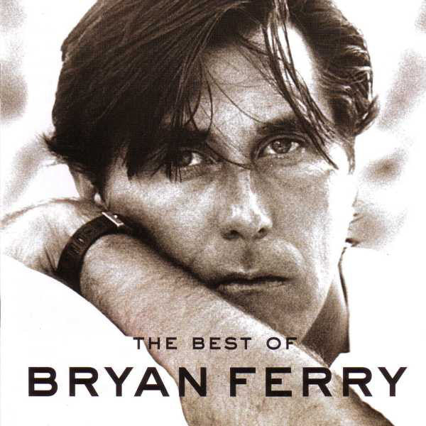 Bryan Ferry : The Best Of Bryan Ferry (CD, Comp, RE)
