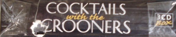 Various : Cocktails With The Crooners (3xCD, Comp + Box)