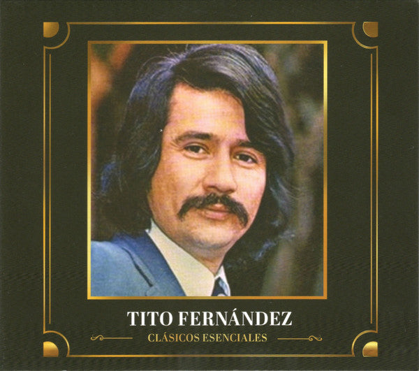 Tito Fernández : Clásicos Esenciales (CD, Comp)