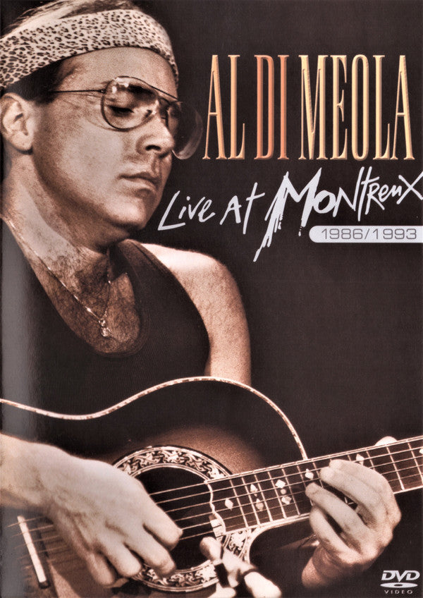 Al Di Meola : Live At Montreux 1986 / 1993 (DVD-V, RE, Multichannel, NTSC, AA)