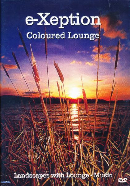 Unknown Artist : e-Xeption - Coloured Lounge (DVD-V)