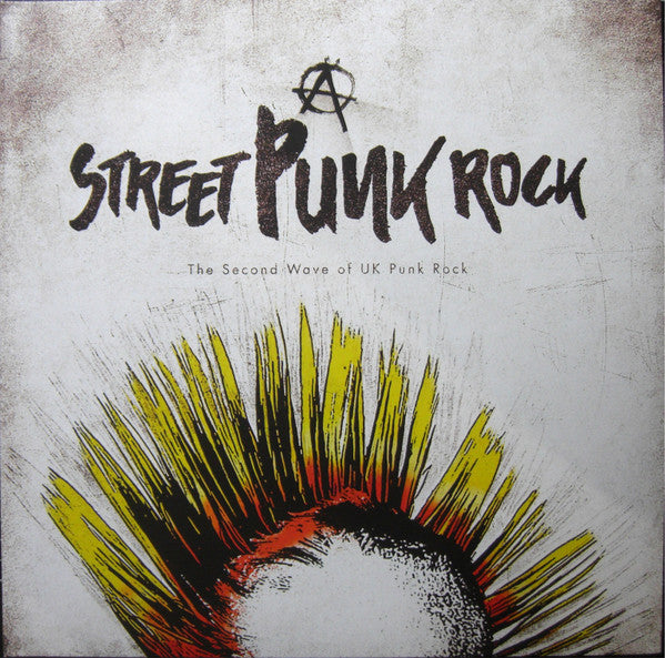 Various : Street Punk Rock (The Second Wave Of UK Punk Rock) (LP, Yel + LP, Cle + Comp, Ltd, RE, 180)