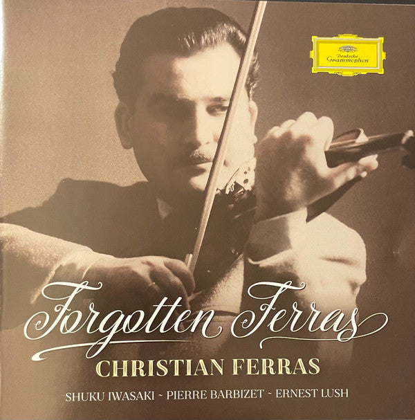 Christian Ferras, Shuku Iwasaki, Pierre Barbizet, Ernest Lush : Forgotten Ferras (CD)