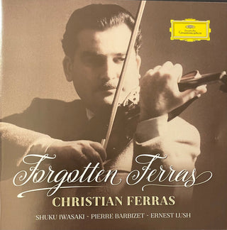 Christian Ferras, Shuku Iwasaki, Pierre Barbizet, Ernest Lush : Forgotten Ferras (CD)