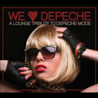 Various : We Love Depeche - A Lounge Tribute To Depeche Mode (CD, Album)