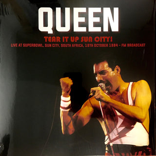 Queen : Tear It Up Sun City! (Live at Sun City, South Africa,19th October 1984 - FM Broadcast) (LP, Ltd, Unofficial)