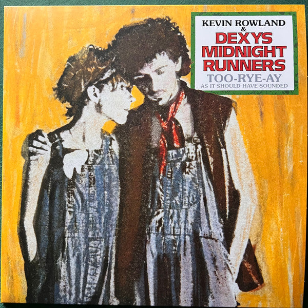 Kevin Rowland & Dexys Midnight Runners : Too-Rye-Ay (As It Should Have Sounded) (LP, Album, RE + LP, Comp + 2xLP + Box, Dlx, RM, 40)