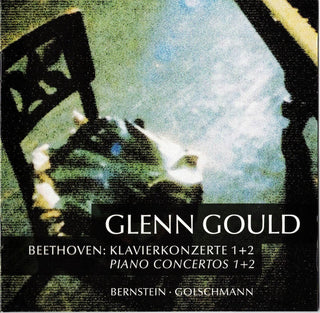 Glenn Gould, Ludwig van Beethoven, Leonard Bernstein, Vladimir Golschmann : Klavierkonzerte 1+2 (Pianos Concertos 1+ 2) (3xCD, Comp, Mono)