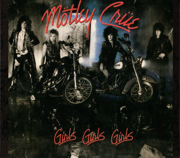 Mötley Crüe : Girls, Girls, Girls (CD, Album, RE, RM, Dig)
