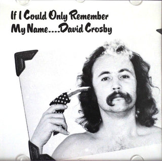 David Crosby : If I Could Only Remember My Name.... (CD, Album, RE, RM)