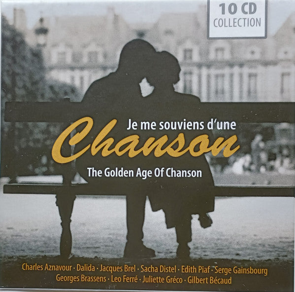 Charles Aznavour, Dalida, Jacques Brel, Sacha Distel, Edith Piaf, Serge Gainsbourg, Georges Brassens, Léo Ferré, Juliette Gréco, Gilbert Bécaud : Je Me Souviens D'une Chanson. The Golden Age Of Chanson (10xCD, Comp)