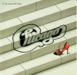 Chicago (2) : If You Leave Me Now (CD, Comp)